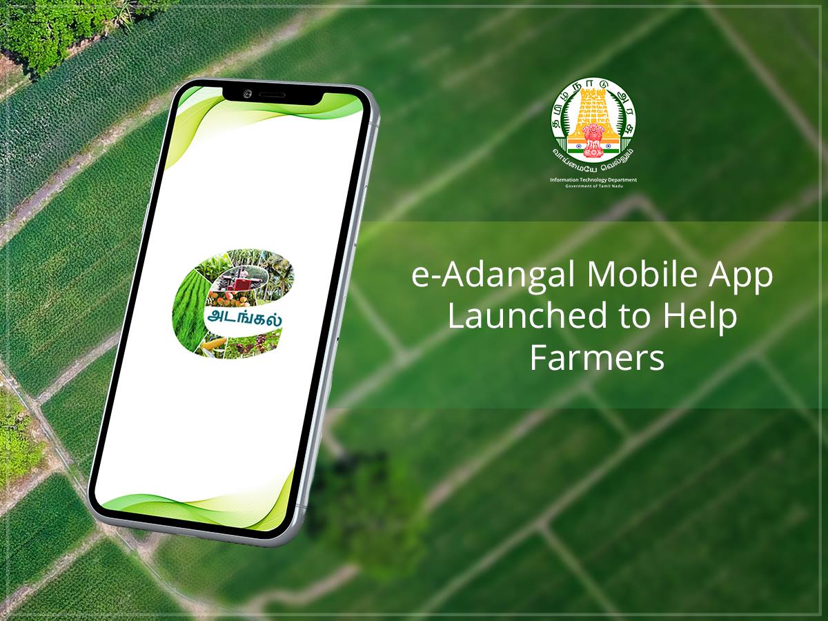 e-Adangal: A Beneficial Tool for Farmers!